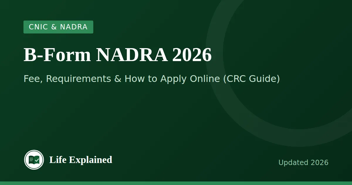 B-Form NADRA 2026: Fee, Requirements & How to Apply Online (CRC Guide)