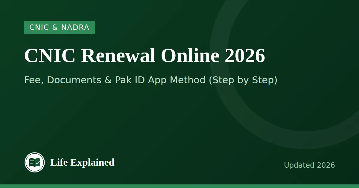 CNIC Renewal Online 2026: Fee, Documents & Pak ID App Method (Step by Step)