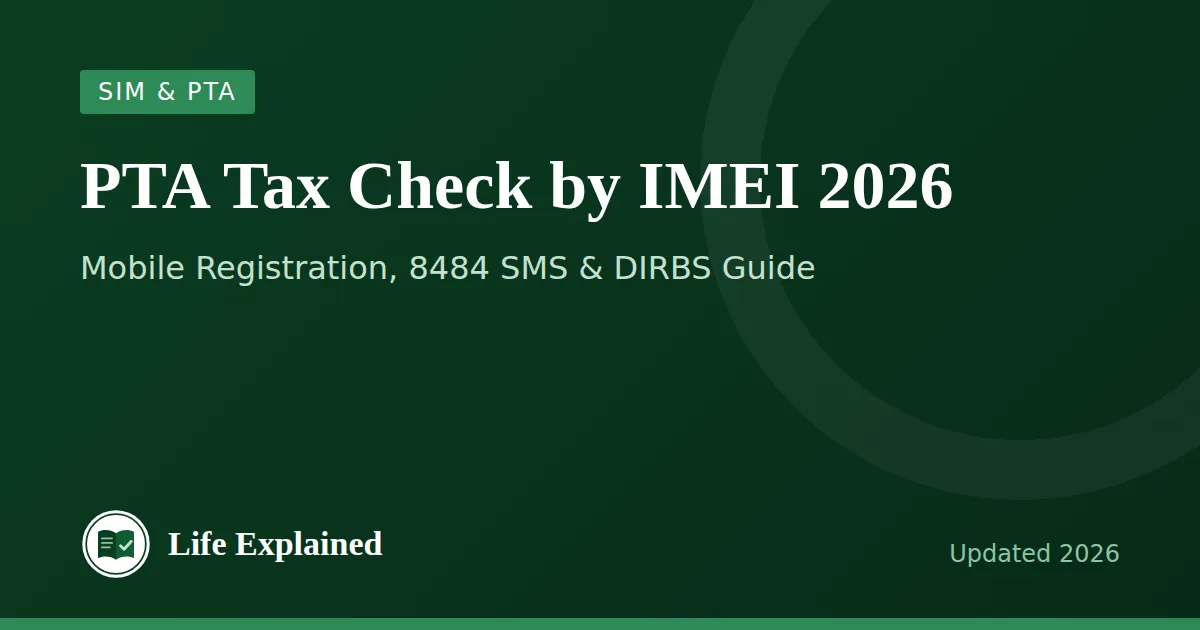 PTA Tax Check by IMEI 2026: Mobile Registration, 8484 SMS & DIRBS Guide